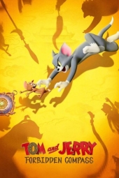 دانلود فیلم تام و جری: قطب‌نمای اسرارآمیز Tom and Jerry: Forbidden Compass 2025