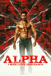 دانلود فیلم آلفا: مردان عاشق انتقام هستند Alpha: Men Love Vengeance 2026